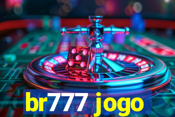 br777 jogo